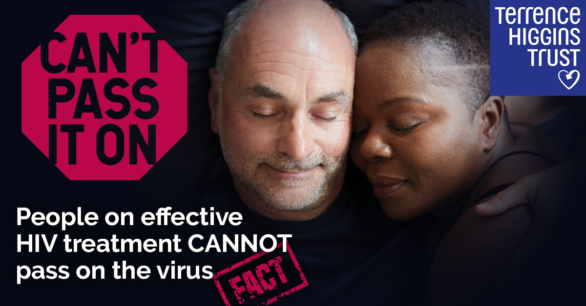Image of a man and a woman cuddled together. The text says "I'm on effective treatment meaning HIV is undetectable in my blood, so I can't pass it on to anyone else". 