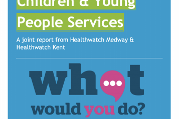 Front cover of Healthwatch Kent's report on Children & Young People's thoughts on health and social care services